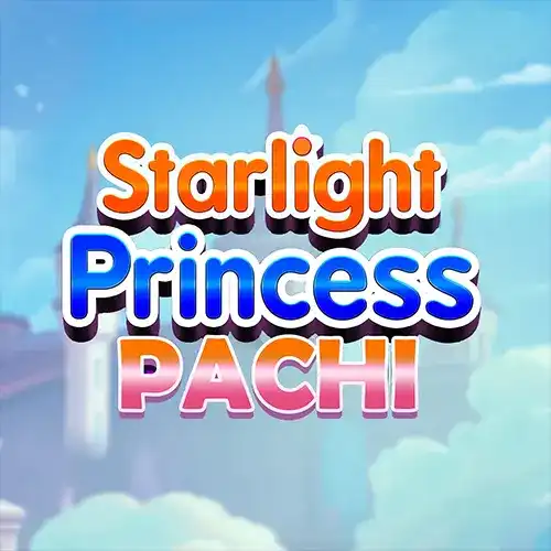 Starlight Princess Pachi