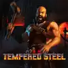 Tempered Steel