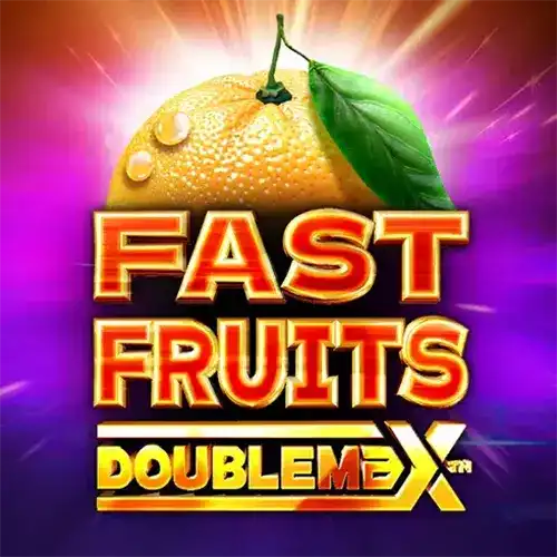 Fast Fruits Doublemax