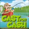 Cast for Cash