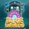 MYSTIC LEGEND 2