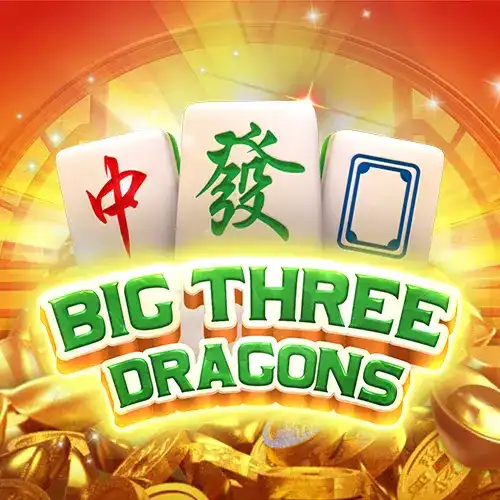 Big Three Dragons