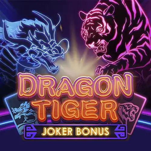 DRAGON TIGER - JOKER BONUS