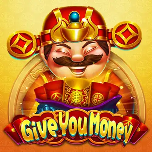 Give You Money